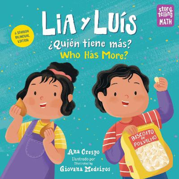 Lia & Luis / Quiene tiene mas?: Who Has More?: Bilingual by Ana Crespo