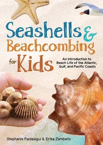 Seashells & Beachcombing for Kids: An Introduction to Beach Life by Stephanie Panlasigui