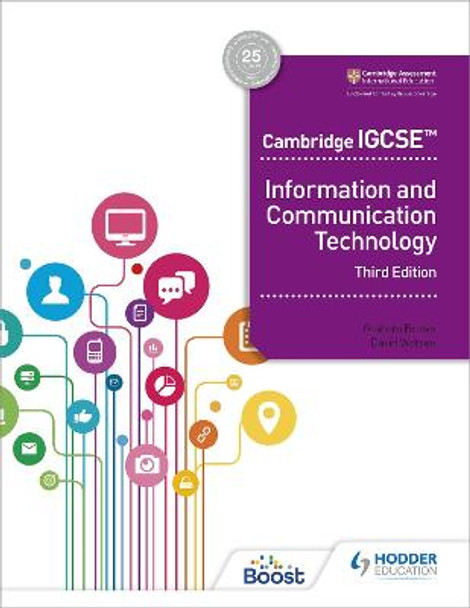 Cambridge IGCSE Information and Communication Technology Third Edition by David Watson