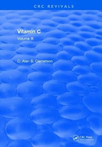 Vitamin C: Volume III by Alan B. Clemetson