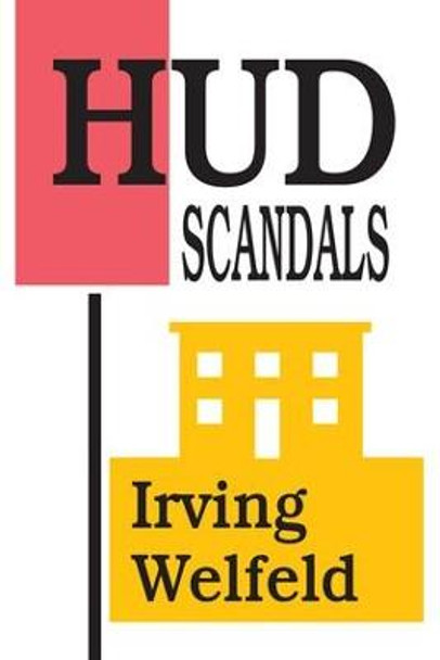 HUD Scandals by Irving Welfeld