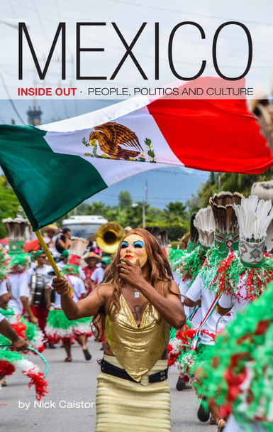 Mexico Inside Out by Nick Caistor 9781788531771