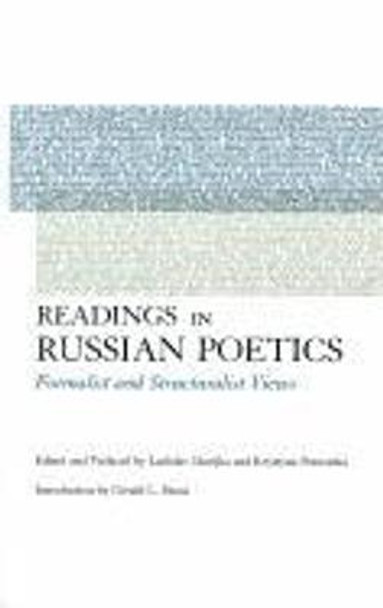 Readings in Russian Poetics: Formalist and Structuralist Views by Ladislav Matejka