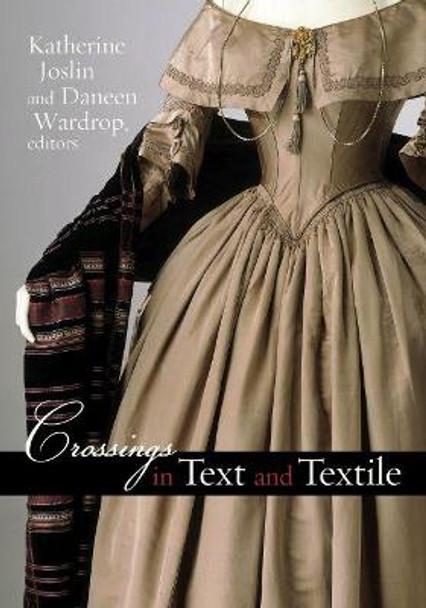 Crossings in Text and Textile by Katherine Joslin