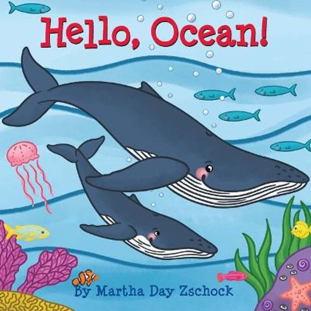 Hello, Ocean! by Martha Zschock