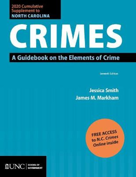 2020 Cumulative Supplement to North Carolina Crimes: A Guidebook on the Elements of Crime by Jessica Smith