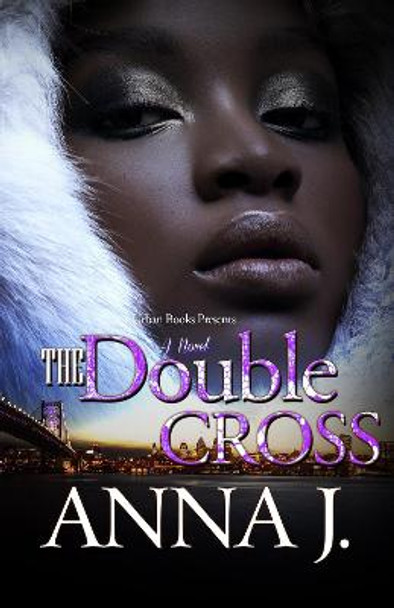 The Double Cross by Anna J.