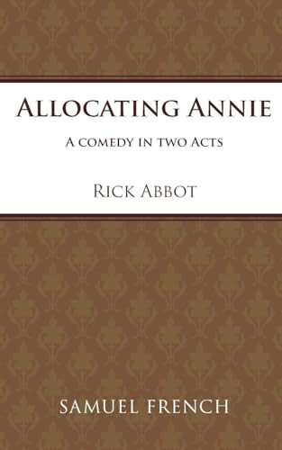 Allocating Annie by Rick Abbot 9780573691034
