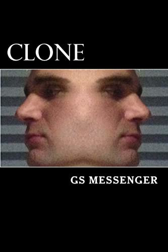 Clone by Greg E Smith 9780615770291