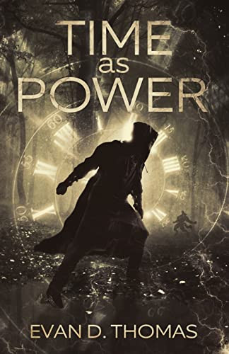 Time as Power by Evan Thomas 9780648089919