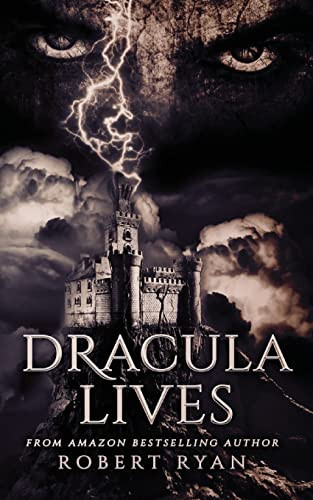 Dracula Lives by Robert Ryan 9780692692905