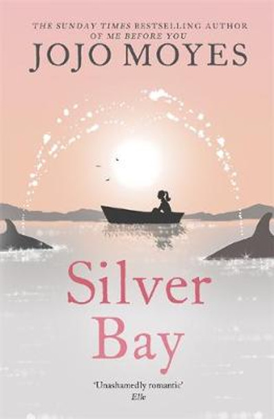 Silver Bay by Jojo Moyes