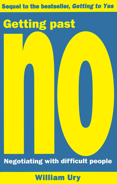 Getting Past No: Negotiating With Difficult People Roger Fisher 9780712655231