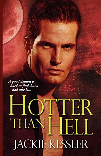 Hotter Than Hell by Jackie Kessler 9780821781043