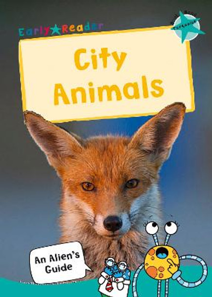 City Animals: (Turquoise Non-fiction Early Reader) by Maverick Publishing