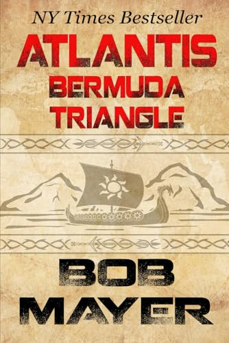 Atlantis: Bermuda Triangle by Bob Mayer 9780984257546