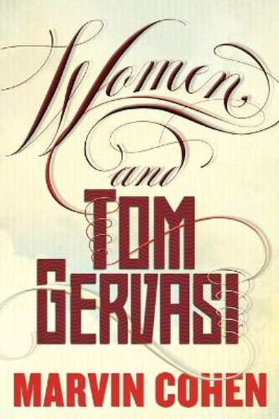 Women, and Tom Gervasi by Marvin Cohen