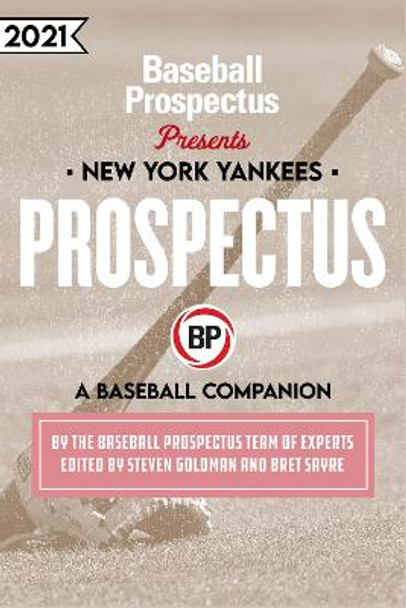 New York Yankees 2021: A Baseball Companion by Baseball Prospectus