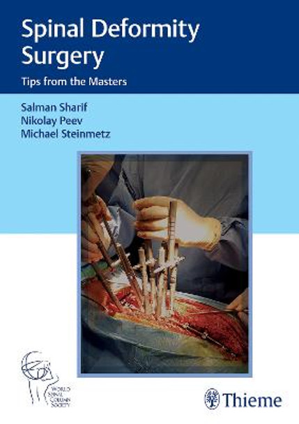 Spinal Deformity Surgery: Tips from the Masters by Nikolay Peev