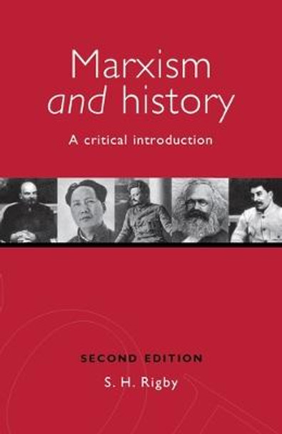 Marxism and History: A Critical Introduction S. H. Rigby 9780719056123
