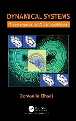 Dynamical Systems: Theories and Applications by Zeraoulia Elhadj