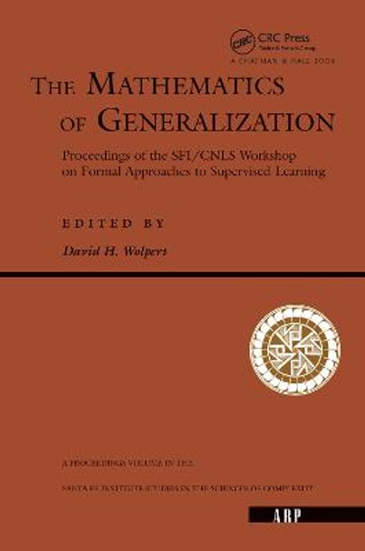 The Mathematics Of Generalization by David. H Wolpert