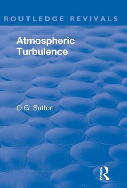 Atmospheric Turbulence by O.G. Sutton