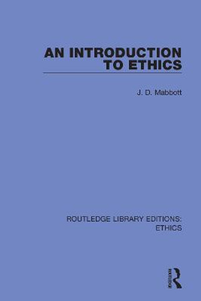 An Introduction to Ethics by J. D. Mabbott
