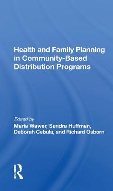 Health And Family Planning In Community-based Distribution Projects by Maria Wawer