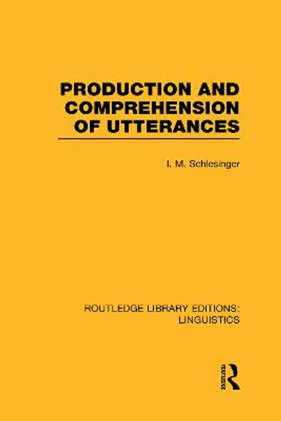 Production and Comprehension of Utterances by I. M. Schlesinger