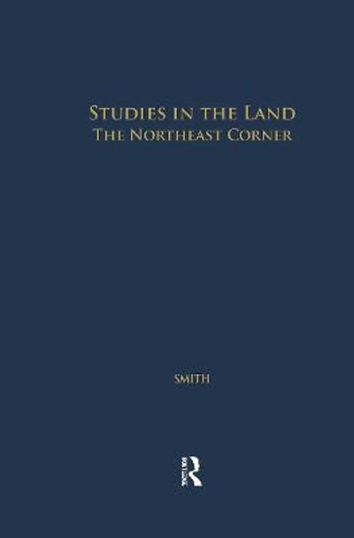 Studies in the Land: The Northeast Corner by David Smith