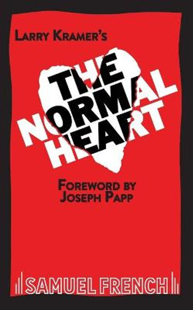 The Normal Heart by Larry Kramer