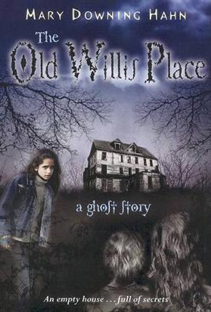 Old Willis Place by Mary Downing Hahn