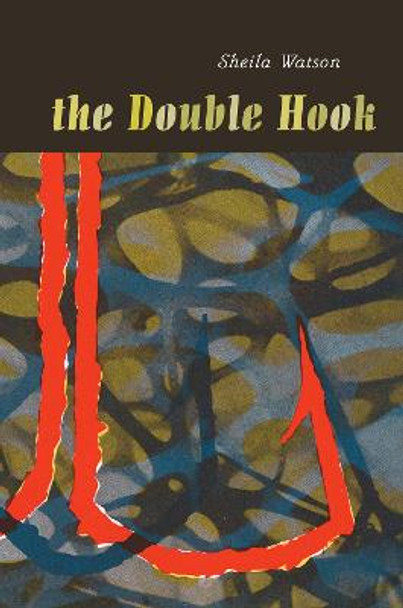 The Double Hook: Penguin Modern Classics Edition by Sheila Watson