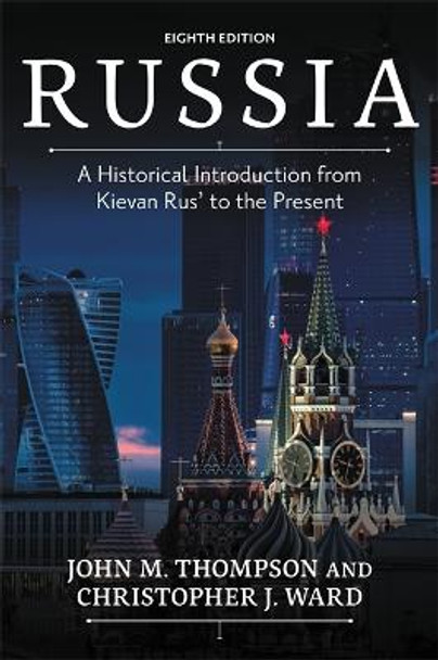 Russia: A Historical Introduction from Kievan Rus' to the Present by John M. Thompson