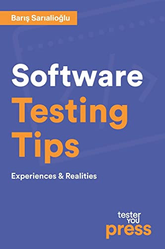 Software Testing Tips: Experiences & Realities by Baris Sarialioglu 9786056414022