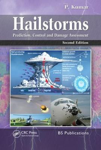 Hailstorms: Prediction, Control and Damage Assessment, Second Edition by Prabhat Kumar