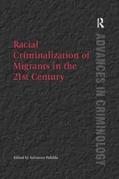 Racial Criminalization of Migrants in the 21st Century by Salvatore Palidda