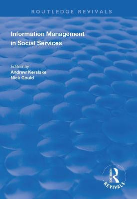 Information Management in Social Services by Andrew Kerslake