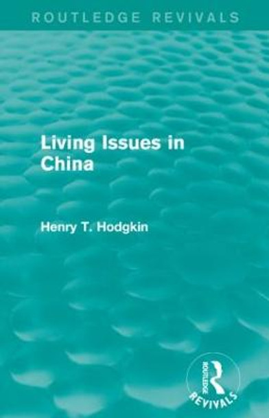 Living Issues in China by Henry T. Hodgkin