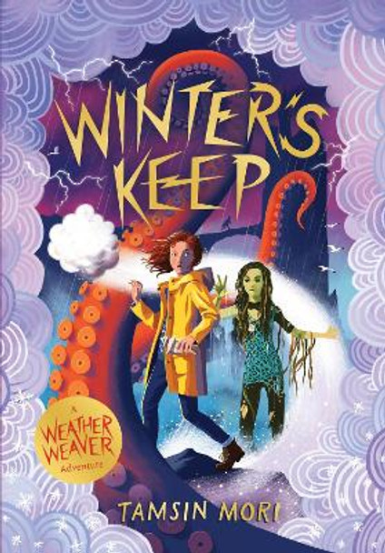 Winter's Keep: A Weather Weaver Adventure #3 by Tamsin Mori