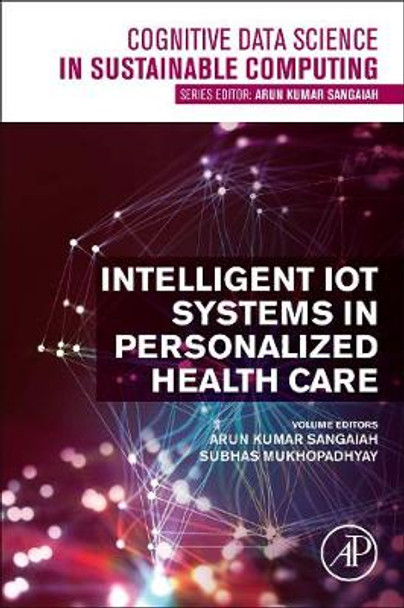 Intelligent IoT Systems in Personalized Health Care by Arun Kumar Sangaiah