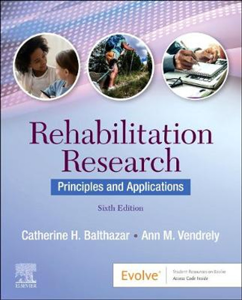 Rehabilitation Research by Catherine H. Balthazar