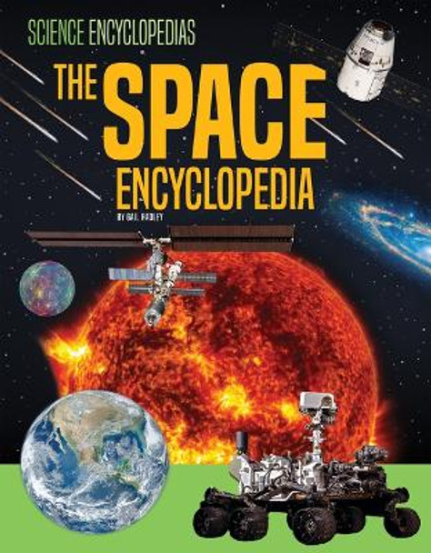 The Space Encyclopedia by Gail Radley