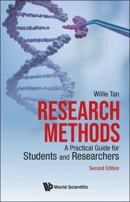 Research Methods: A Practical Guide For Students And Researchers by Willie Chee Keong Tan