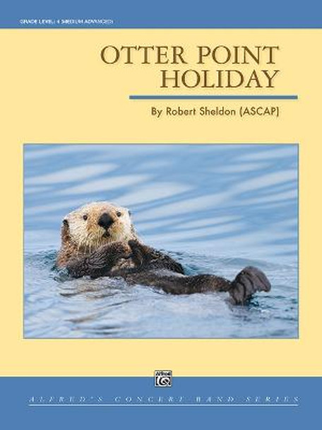 Otter Point Holiday: Conductor Score & Parts by Robert Sheldon