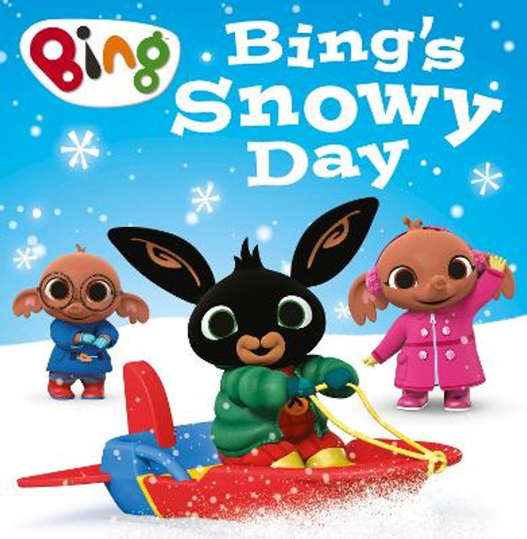 Bing’s Snowy Day (Bing) by HarperCollins Children’s Books