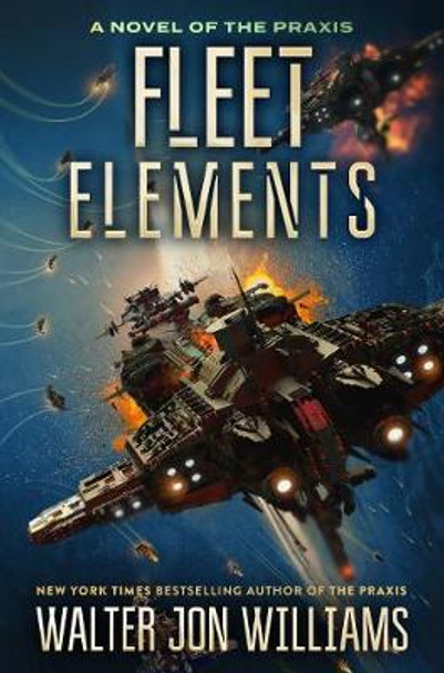 Fleet Elements by Walter Jon Williams