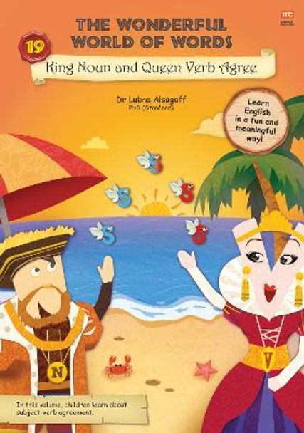 King Noun and Queen Verb Agree: Volume 19 by Lubna Alsagoff