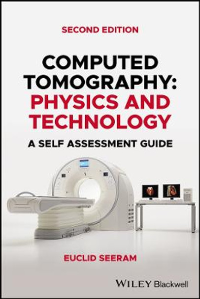 Review Questions in Computed Tomography: Physics and Technology by Euclid Seeram